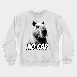 No Cap capybara Crewneck Sweatshirt